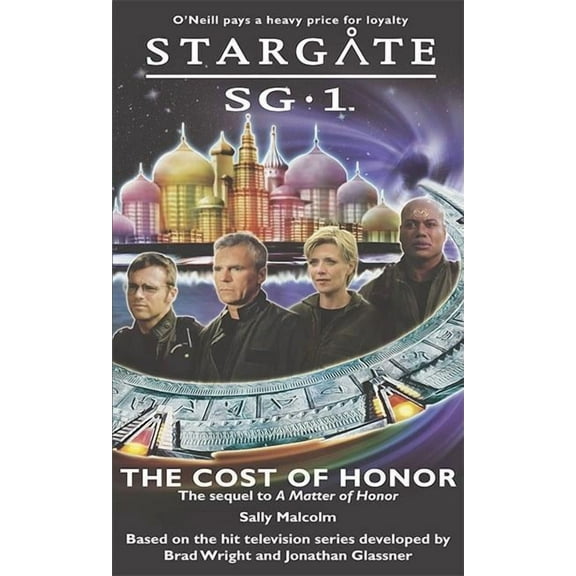 Sg1 STARGATE SG-1 The Cost of Honor, Book 05, (Paperback)