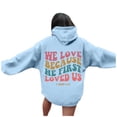 thumbnail image 2 of We Love Because He First Loved Us Hoodies for Women Long Sleeve Christian Hooded Sweatshirt with Pockets Pullover Tops, 2 of 6