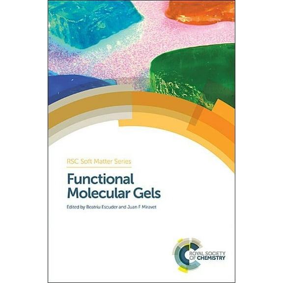 Soft Matter Functional Molecular Gels, Book 1, (Hardcover)