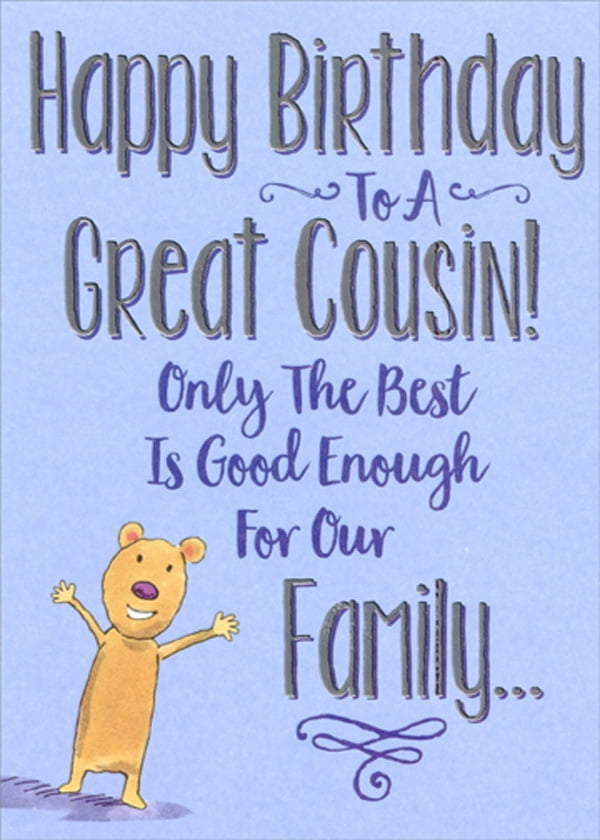 Designer Greetings Only the Best is Good Enough Birthday Card for Cousin