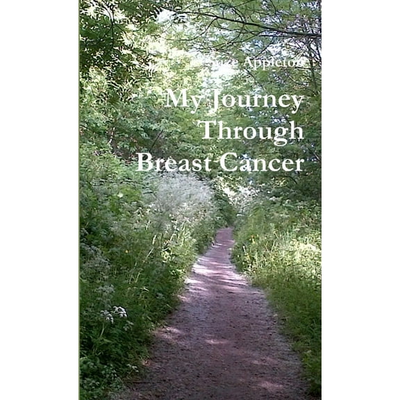 My Journey Through Breast Cancer, (Paperback)