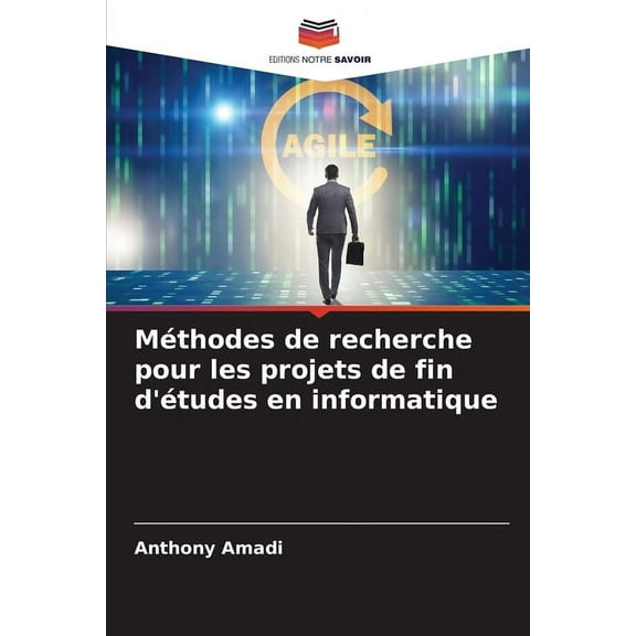 Méthodes de recherche pour les projets de fin d'études en informatique, (Paperback)