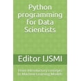 thumbnail image 1 of Pre-Owned Python programming for Data Scientists: From Introductory concepts to Machine Learning Models, 1 of 1