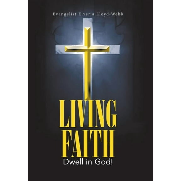 Living Faith : Dwell in God!