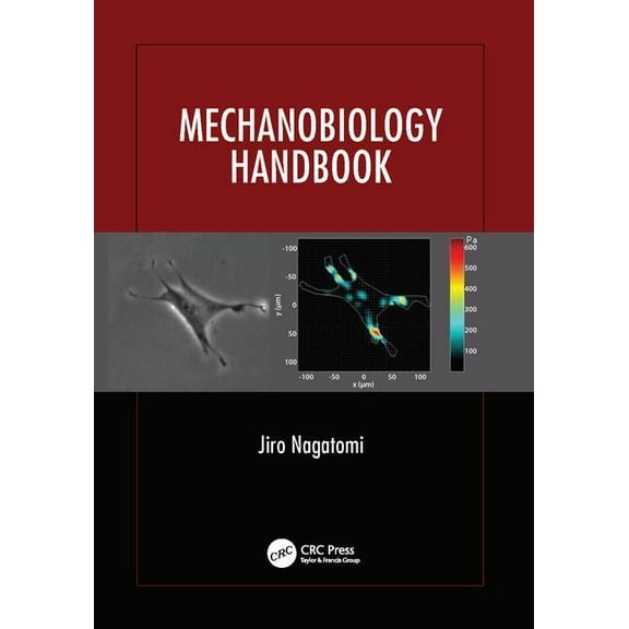 Mechanobiology Handbook, (Paperback)