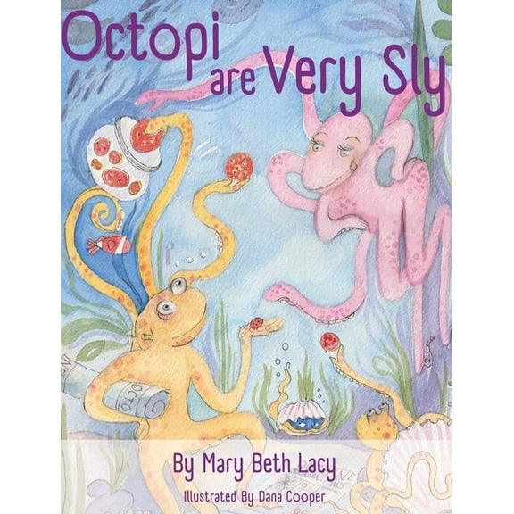 Octopi Are Very Sly, (Hardcover)