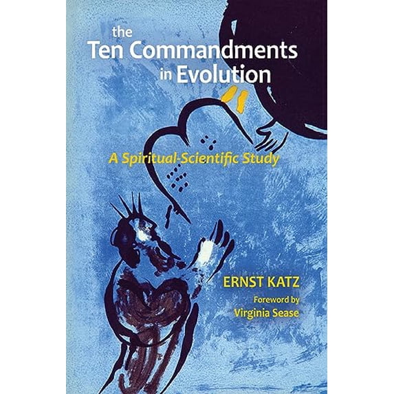 Pre-Owned The Ten Commandments in Evolution: A Spiritual-Scientific Study (Paperback) 1621481662 9781621481669
