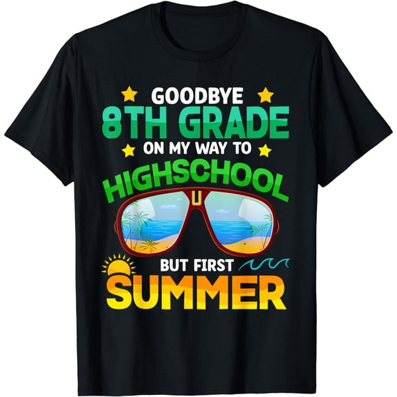 8th Grade Way To High School Grade First Summer Graduation T-Shirt