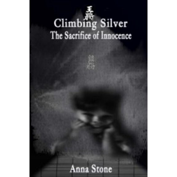 Pre-Owned Climbing Silver : The Sacrifice of Innocence
