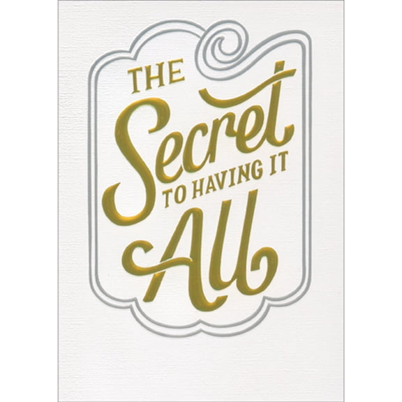 Avanti Press The Secret to Having it All Gold Foil Lettering Anniversary Card