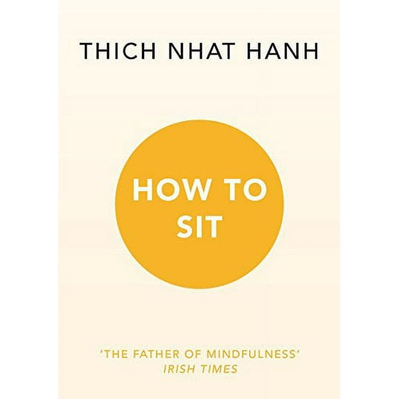 How to Sit Thich Nhat Hanh (Paperback)