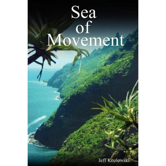 Sea of Movement (Paperback)