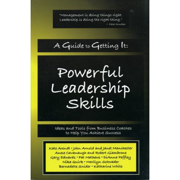 Pre-Owned A Guide to Getting It: Powerful Leadership Skills, 9780971671249, 0971671249, Paperback,