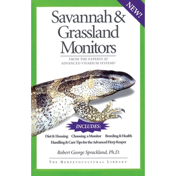 Pre-Owned Savannah and Grassland Monitors: From the Experts at Advanced Vivarium Systems (Paperback) 1882770536 9781882770533