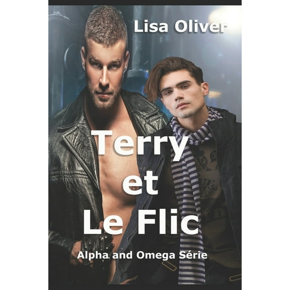 Alpha and Omega Série: Terry and Le Flic (Series #2) (Paperback)