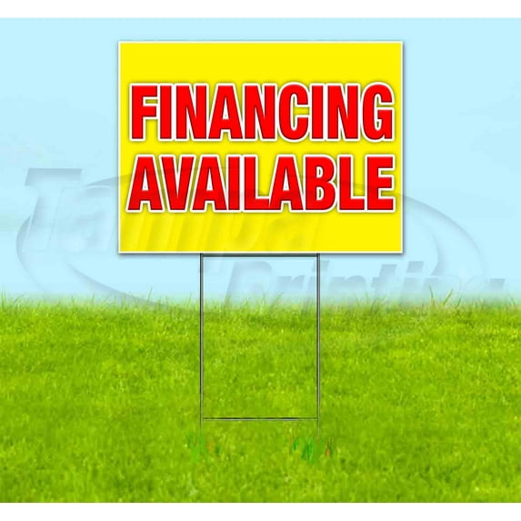 Financing Available (18" x 24") Yard Sign, Includes Metal Step Stake