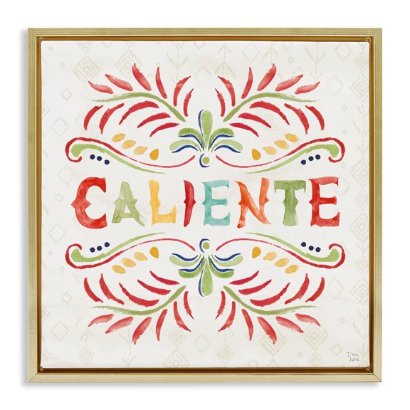Stupell Industries Caliente con Patrón Vibrante Inspirational Quotes & Sayings Painting Gold Floater Framed Art Print Wall Art, 25 x 25