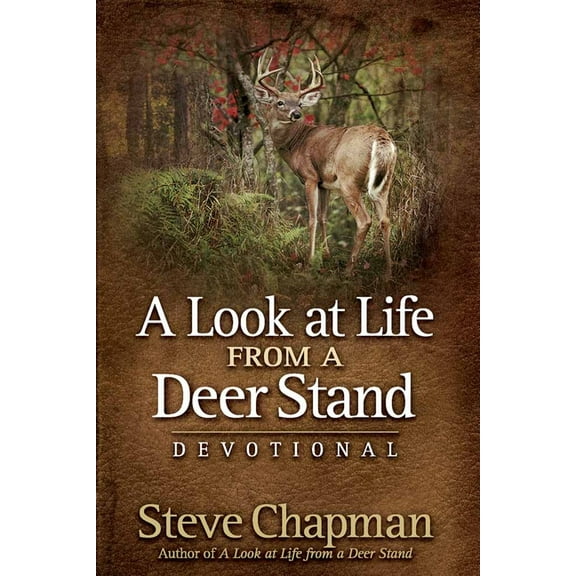 A Look at Life from a Deer Stand Devotional (Hardcover)
