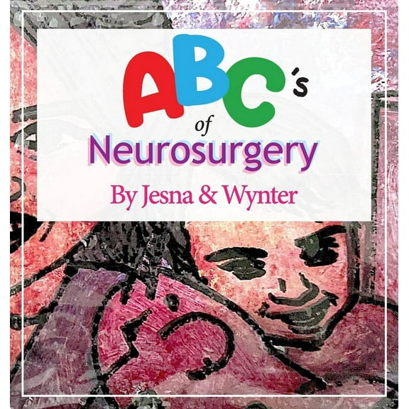 ABC's of Neurosurgery, (Hardcover)