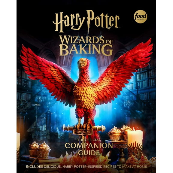 Harry Potter: Wizards of Baking: the Official Companion Guide: Includes Delicious, Harry Potter-Inspired Recipes to Make at Home (Hardcover)