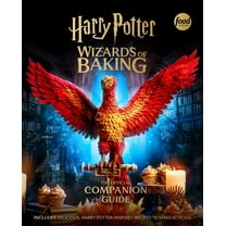 Harry Potter: Wizards of Baking: the Official Companion Guide: Includes Delicious, Harry Potter-Inspired Recipes to Make at Home (Hardcover)