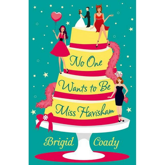 No One Wants to Be Miss Havisham, (Paperback)