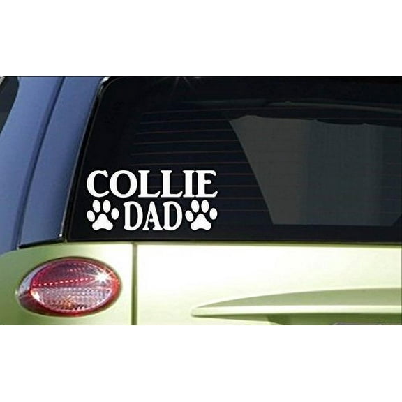 Collie Dad *H806* 8 inch Sticker decal shepherd herding border rough smooth
