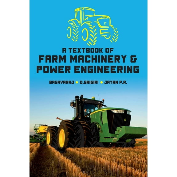 A Textbook of Farm Machinery & Power Engineering (Paperback)