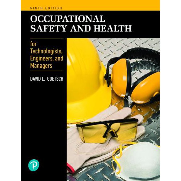 Pre-Owned Occupational Safety and Health for Technologists, Engineers, and Managers (What's New in Trades & Technology) Hardcover