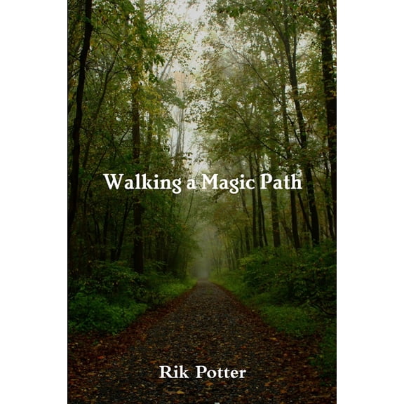 Walking a Magic Path, (Paperback)