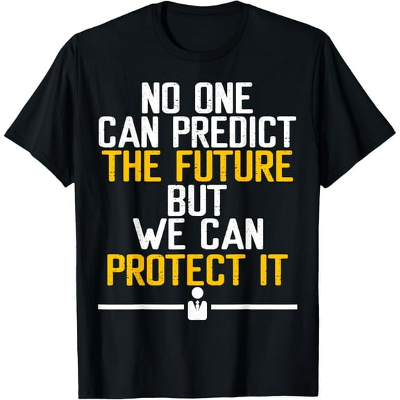 Inurance Agent Protect the Future Predict Insurance Broker T-Shirt