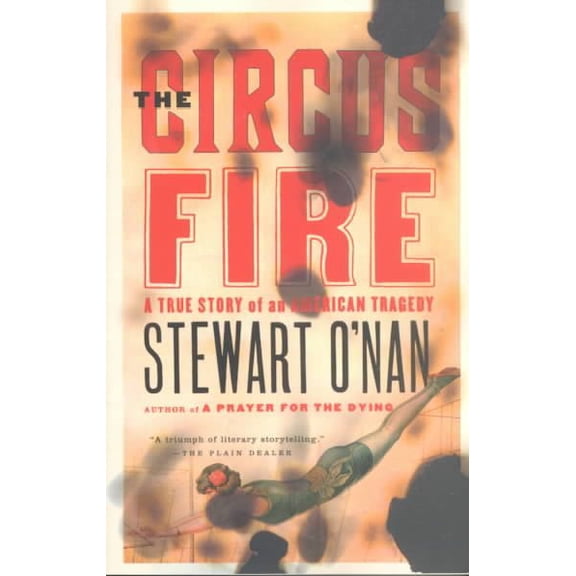 Pre-Owned The Circus Fire: A True Story of an American Tragedy Paperback Stewart ONan