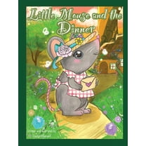 Little Mouse And The Dinner (Paperback)