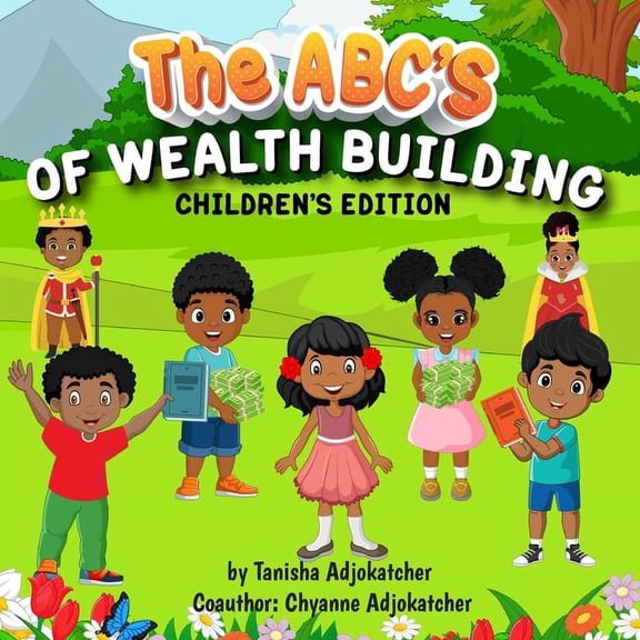 The Abc's of Wealth Building, (Paperback)