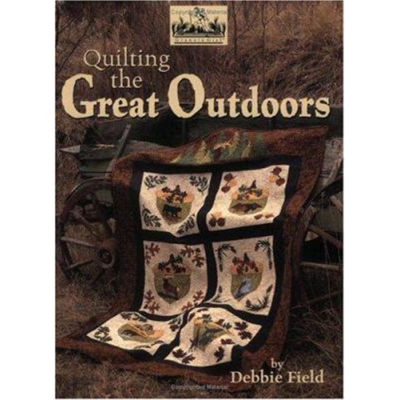Pre-Owned Quilting The Great Outdoors (Paperback) 1890621609 9781890621605