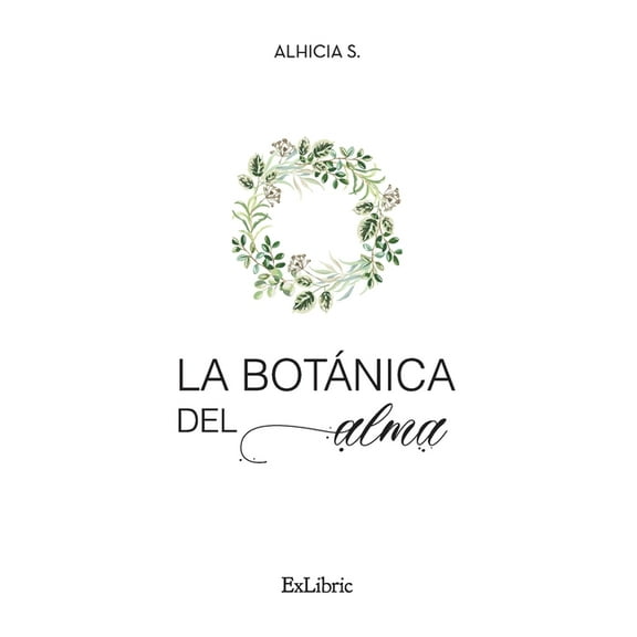 La botánica del alma, (Paperback)