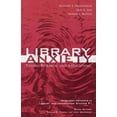 thumbnail image 3 of Library Anxiety: Theory, Research, and Applications (Research Methods in Library and Information Studies), 3 of 3