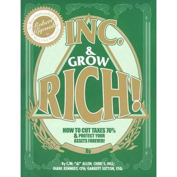 Pre-Owned Incorporate & and Grow Rich! (Paperback) 0967187109 9780967187105