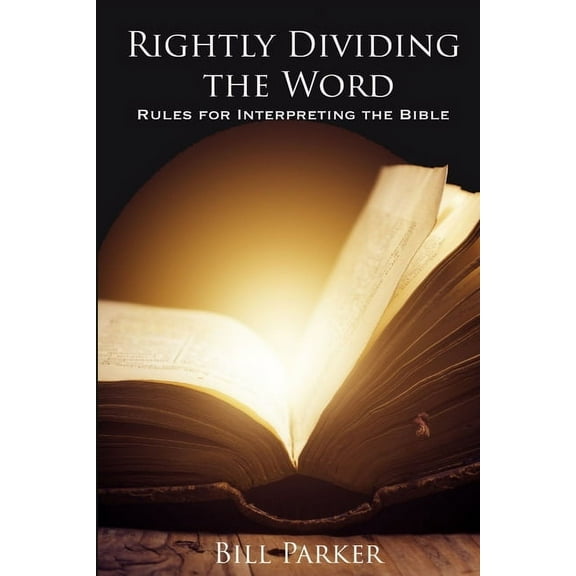 Rightly Dividing the Word, (Paperback)