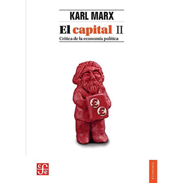 Libro El Capital Ii: Critica De La Economia Politica Tapa Blanda, Autor Karl Marx, Editorial Fondo De Cultura Economica