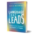 thumbnail image 2 of Language That Leads: Communication Strategies That Inspire and Engage, (Paperback), 2 of 4