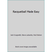 Racquetball Made Easy [Paperback - Used]