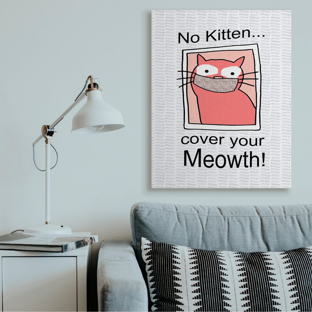 Stupell Industries No Kitten Cover Your Meowth Cat Facemask Pun Canvas Wall Art Design by Gail Green Licensing and Design Limited
