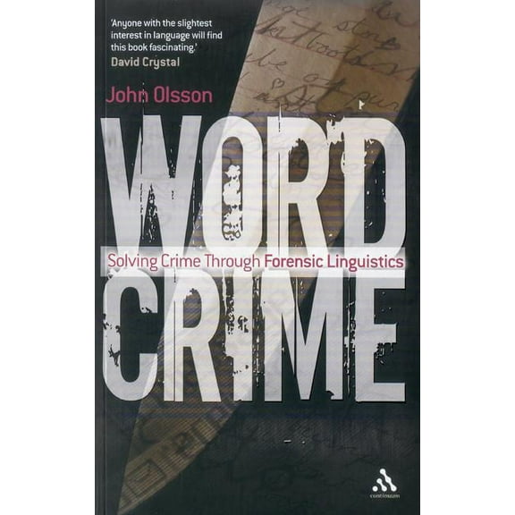 Wordcrime: Solving Crime Through Forensic Linguistics, (Paperback)