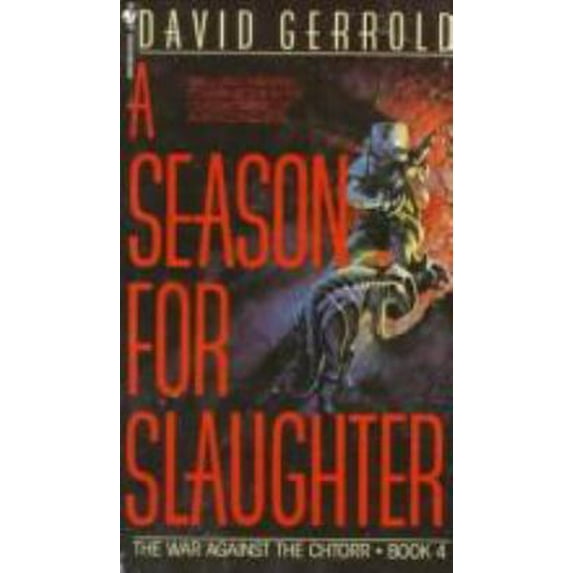 Pre-Owned SEASON FOR SLAUGHTER (The War Against the Chtorr, Book 4) (Unknown) 0553289764 9780553289763