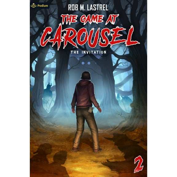 The Game at Carousel The Invitation: A Horror Movie Litrpg, Book 2, (Paperback)