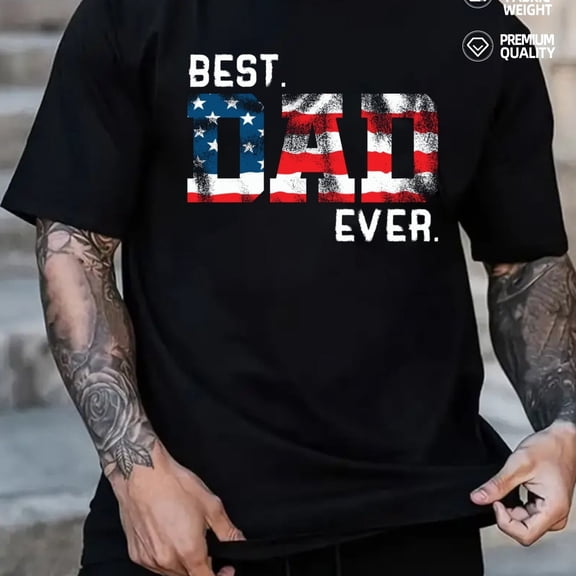 180gsm T-Shirt for Men Funny Casual Short Sleeve Print Gift - Best Dad Ever T Father's Gift Comfortable Shirt with Print