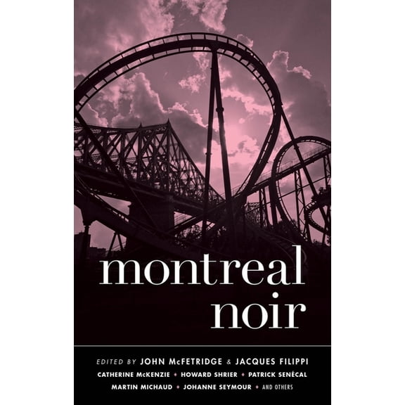 Akashic Noir Montreal Noir, (Paperback)