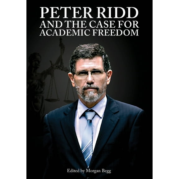 Peter Ridd and the Case for Academic Freedom, (Paperback)