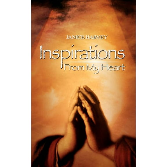 Inspirations: From My Heart (Paperback)